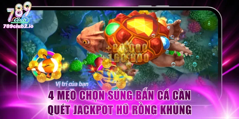 Mẹo chọn súng bắn cá