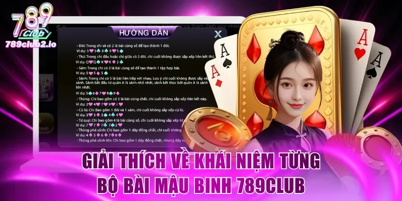 Giải thích về khái niệm từng bộ bài Mậu Binh 789Club