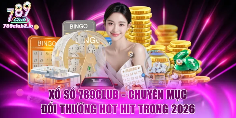 Xổ Số 789Club